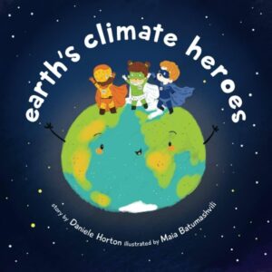 Climate Heroes: Inspiring Stories